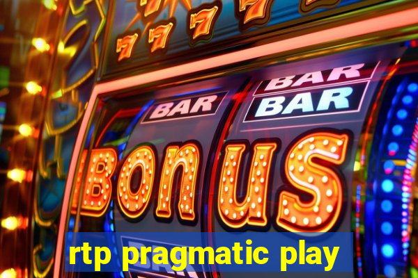 rtp pragmatic play